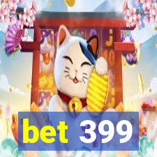 bet 399